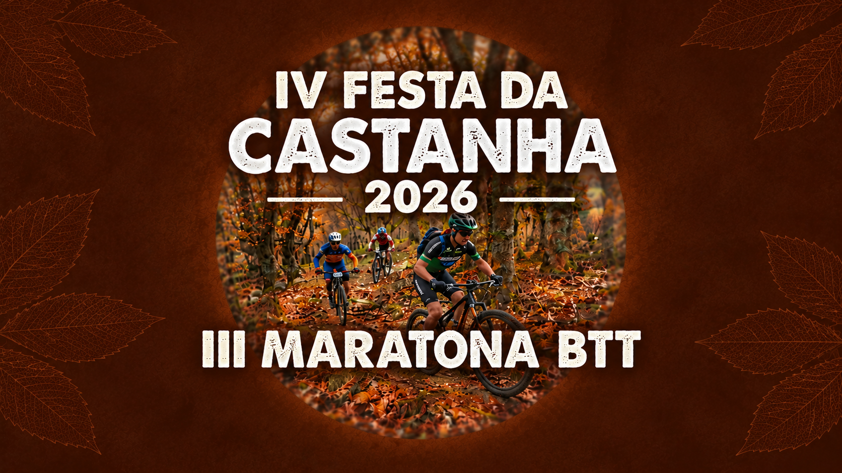 IV FESTA DA CASTANHA 2026 – III MARATONA BTT